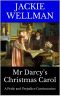 [Mr Darcy's Chronicles 10] • Mr Darcy's Christmas Carol